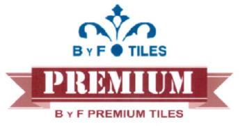 B Y F TILES PREMIUM B Y F PREMIUM TILES